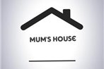Mum's House