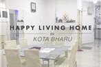 Happy Living Home in Kota Bharu Central
